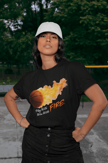 Play With Fire Basketball Graphic T-Shirt – Womens Motivational Sports Tee - Smooth Visage